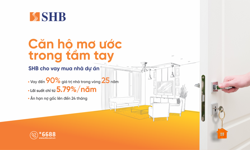 Mua nhà dễ dàng hơn với lãi suất ưu đãi chỉ từ 5,79% tại SHB