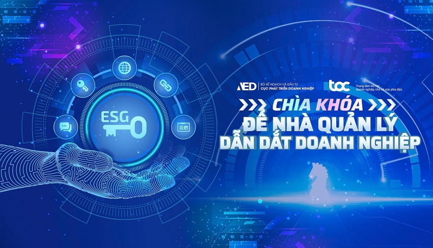 ESG – Chìa khóa vàng cho sự phát triển bền vững trong kỷ nguyên mới