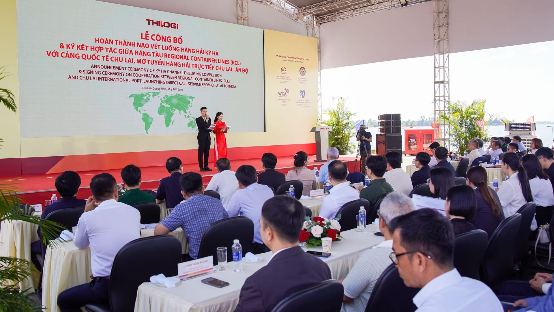 THILOGI tổ chức Lễ công bố hoàn thành nạo vét luồng hàng hải Kỳ Hà & Ký kết hợp tác giữa hãng tàu RCL và cảng quốc tế Chu Lai, mở tuyến Chu Lai - Ấn Độ. 1-1