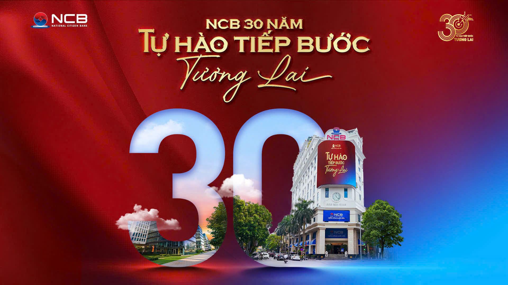 NCB chào mừng 30 năm 