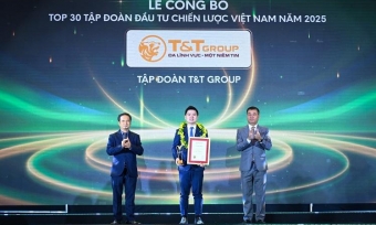 T&T Group được vinh danh Top 30 Tập đoàn đầu tư chiến lược Việt Nam (ALPHA30): Dấu ấn hệ sinh thái đa ngành bền vững