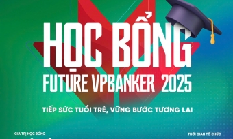Học bổng Future VPBanker 2025 - Chắp cánh hành trình vươn xa của tài năng trẻ Việt Nam