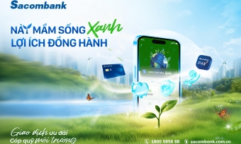 Sacombank ra mắt gói tài chính xanh - hiện thực hóa cam kết phát triển bền vững ESG