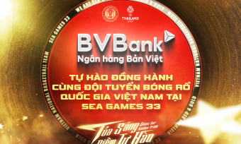 BVBank vinh dự đồng hành cùng đội tuyển bóng rổ Quốc Gia Việt Nam tại Đại hội thể thao Đông Nam Á Sea Games 33