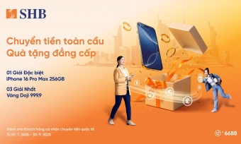 Cơ hội trúng iPhone 16 Pro max & vàng 999.9 khi chuyển tiền quốc tế tại SHB