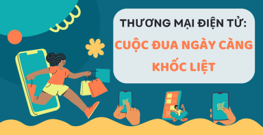 Thương mại điện tử: Cuộc đua ngày càng khốc liệt