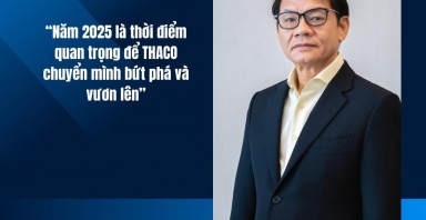THACO - Bước ngoặt tái cấu trúc vì một nền quản trị hiện đại