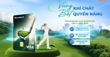Sacombank ra mắt thẻ tín dụng quốc tế Visa Signature Golf Long Biên
