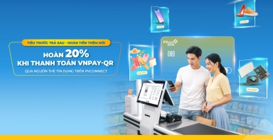 Hoàn tiền 20% khi thanh toán VNPAY-QR từ nguồn thẻ tín dụng PVcomBank