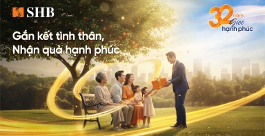 Mừng tuổi 32, SHB gieo hạnh phúc với ngàn ưu đãi hấp dẫn cho khách hàng