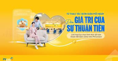 Gửi tiết kiệm online linh hoạt, chủ động quản lý tài chính trên PVConnect