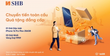 Cơ hội trúng iPhone 16 Pro max & vàng 999.9 khi chuyển tiền quốc tế tại SHB