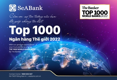 SeABank được The Banker xếp hạng trong “Top 1000 Ngân hàng thế giới 2022”