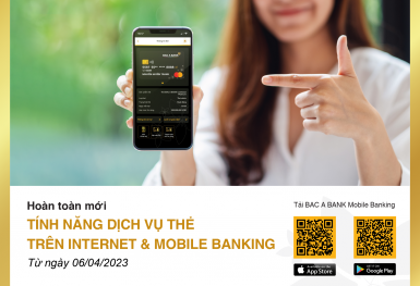 BAC A BANK cập nhật tính năng dịch vụ thẻ trên Internet và Mobile Banking