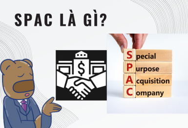 SPAC là gì? Lợi và hại của SPAC đối với nhà đầu tư?