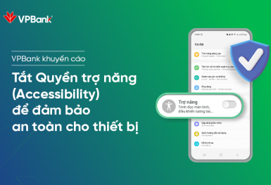 VPBank cảnh báo thủ đoạn lừa đảo, chiếm đoạt quyền điều khiển điện thoại Android