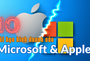 Câu chuyện thứ Hai: 10 bài học kinh doanh của Microsoft & Apple