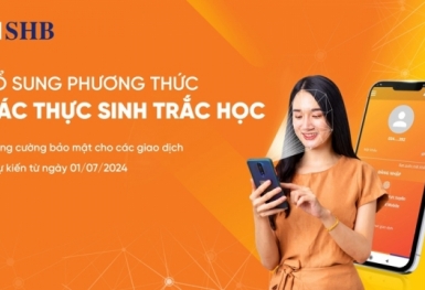 SHB triển khai thu thập thông tin sinh trắc học theo Quyết định 2345 của Ngân hàng Nhà nước