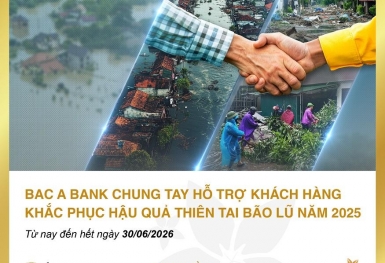 BAC A BANK chung tay hỗ trợ khách hàng khắc phục hậu quả thiên tai bão lũ năm 2025