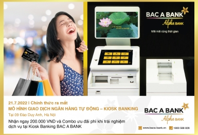 Bac A Bank chính thức ra mắt mô hình giao dịch ngân hàng tự động - Kiosk Banking tại Hà Nội