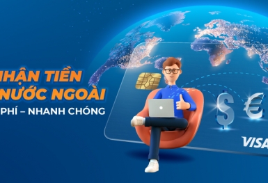 Miễn phí nhận tiền 24/7 từ nước ngoài với thẻ Sacombank Visa