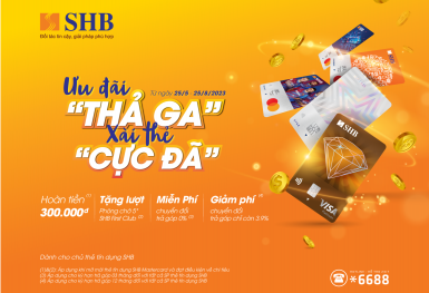 Nhiều ưu đãi cho khách hàng cá nhân khi mở thẻ tín dụng quốc tế SHB