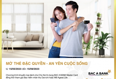 Sở hữu thẻ tín dụng quốc tế BAC A BANK: Nhận ưu đãi độc quyền, hoàn phí bảo hiểm