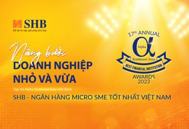 SHB là Ngân hàng Micro SME tốt nhất Việt Nam