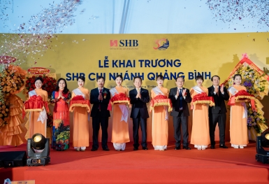 Tăng cường phát triển mạng lưới, SHB khai trương chi nhánh tại Quảng Bình