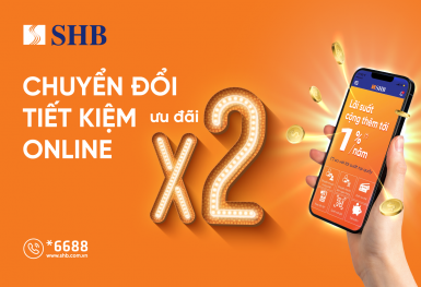 SHB cộng thêm lãi suất lên đến 1%/năm cho khách hàng gửi tiết kiệm online
