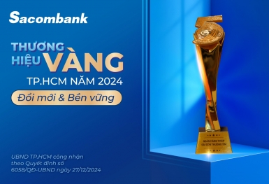 Sacombank - Thương hiệu vàng TP.HCM 5 năm liên tiếp
