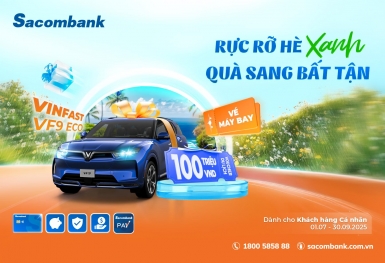 Sacombank khởi động mùa hè rực rỡ với hàng loạt chương trình khuyến mại hấp dẫn