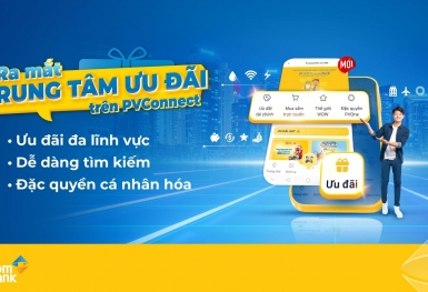 “Một chạm” để tận hưởng ngàn ưu đãi cùng PVcomBank