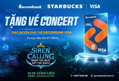 Mở thẻ Sacombank Visa, nhận ngay vé tham dự 'Siren Calling' – Concert đặc biệt từ Starbucks và Sacombank'