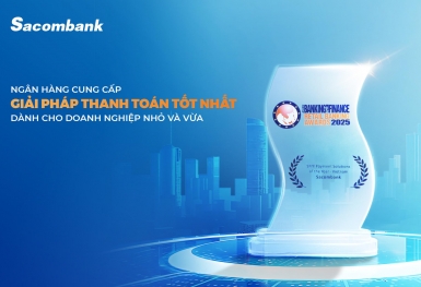 Sacombank - Ngân hàng cung cấp giải pháp thanh toán tốt nhất dành cho doanh nghiệp nhỏ và vừa