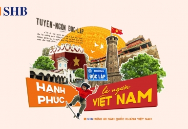 SHB khơi dậy tinh thần “Hạnh phúc là người Việt Nam” dịp kỷ niệm 80 năm ngày Quốc khánh 02/9