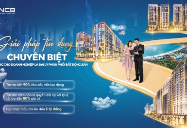 NCB tiếp sức cho doanh nghiệp là đại lý phân phối bất động sản đón sóng thị trường