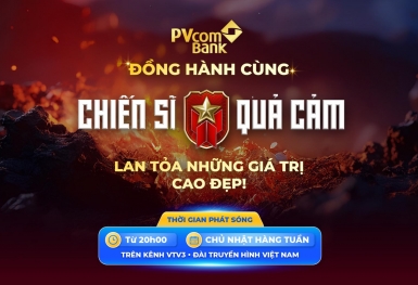 PVcomBank đồng hành cùng chương trình Chiến Sĩ Quả Cảm 2025