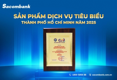 Sacombank lần thứ 3 được vinh danh 'sản phẩm - dịch vụ tiêu biểu TP.HCM'