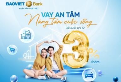 BAOVIET Bank tiếp tục triển khai chương trình ưu đãi vay “Vay an tâm – Nâng tầm cuộc sống”