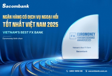 Sacombank năm thứ 3 liên tiếp được Euromoney vinh danh 'Ngân hàng có dịch vụ ngoại hối tốt nhất Việt Nam'