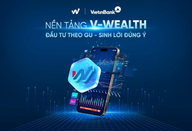 VietinBank ra mắt V-Wealth – Nền tảng đầu tư toàn diện theo xu hướng “One App - All Wealth”