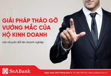 SeABank ra mắt giải pháp hỗ trợ doanh nghiệp mới chuyển đổi từ hộ kinh doanh