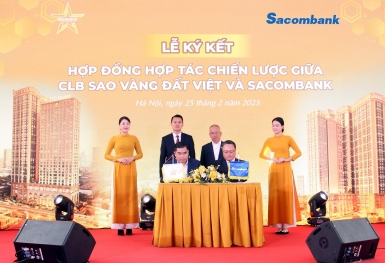 Sacombank và Câu lạc bộ Sao Vàng Đất Việt ký kết thỏa thuận hợp tác chiến lược