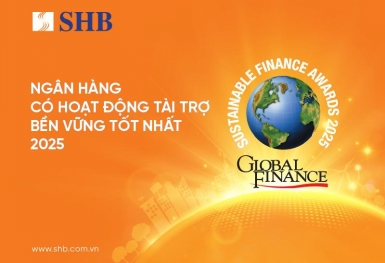 SHB năm thứ ba liên tiếp được vinh danh Ngân hàng Việt Nam có hoạt động Tài trợ Bền vững tốt nhất