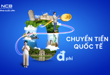 Chuyển tiền quốc tế: Chọn ngân hàng nào thủ tục nhanh gọn, nhiều ưu đãi?