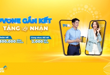 Gia tăng trải nghiệm gắn kết, tận hưởng ưu đãi cùng hệ sinh thái PVOne