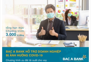 Bac A Bank hỗ trợ doanh nghiệp bị ảnh hưởng bởi đại dịch Covid-19