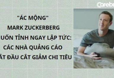 'Ác mộng' của Mark Zuckerberg: Các nhà quảng cáo hoảng loạn, ồ ạt cắt giảm chi tiêu trên nền tảng, đứng trước nguy cơ mất 11 tỷ USD doanh thu