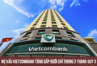 Nợ xấu Vietcombank tăng vọt, lần đầu tiên trong lịch sử vượt 10.000 tỷ đồng